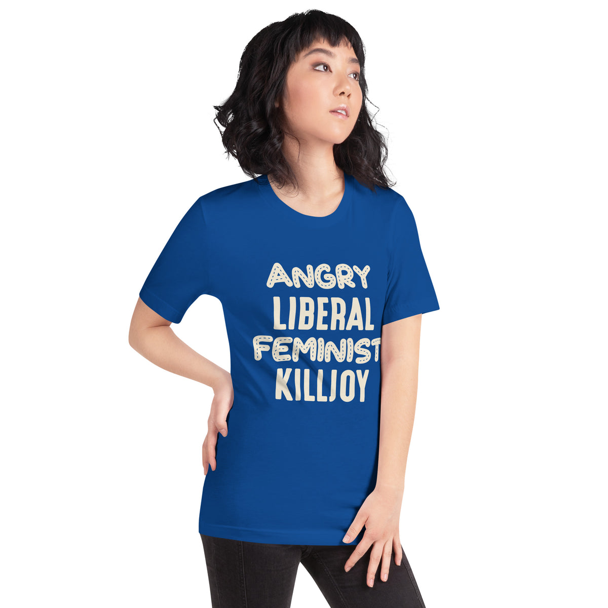 Angry Liberal Feminist Killjoy Unisex T-Shirt