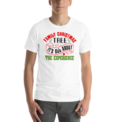 Family Christmas Tree Experience Unisex T-Shirt