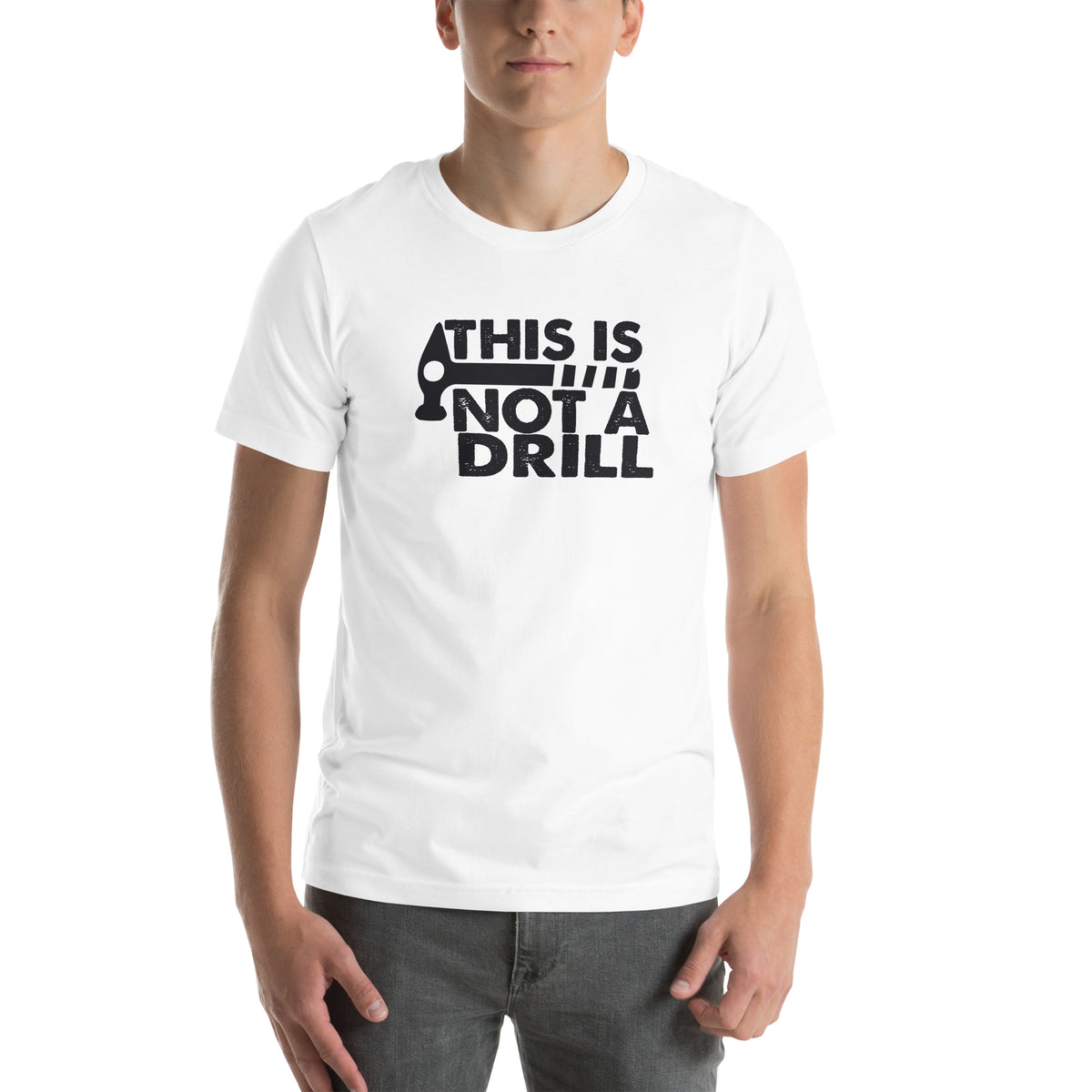 This Is Not a Drill Unisex T-Shirt