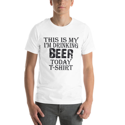 This Is My I'm Drinking Beer Today T-Shirt Unisex T-Shirt