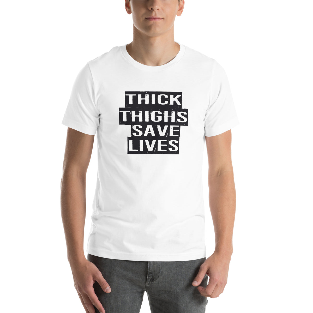 Thick Thighs Save Lives Unisex T-Shirt