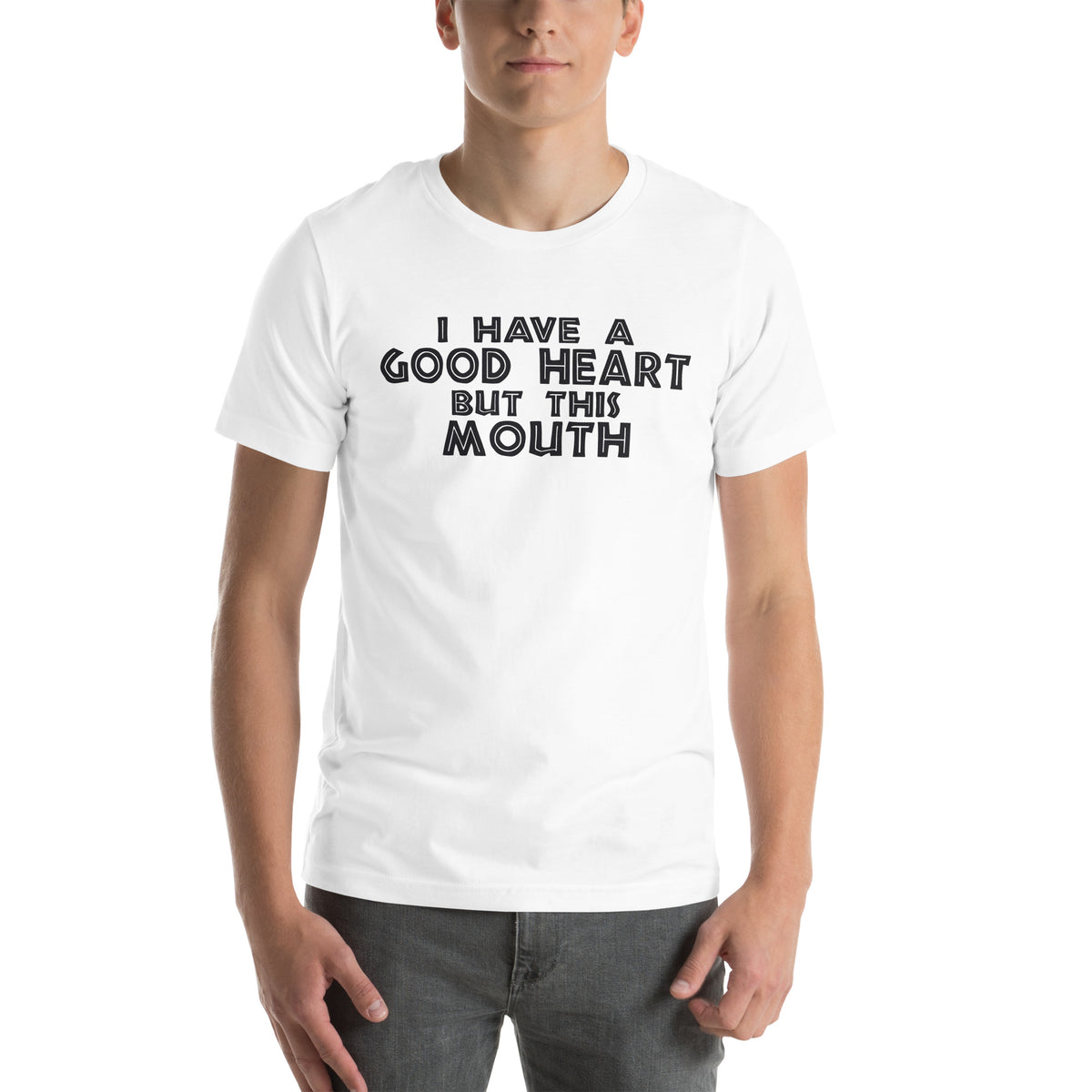 I Have a Good Heart but This Mouth Unisex T-Shirt