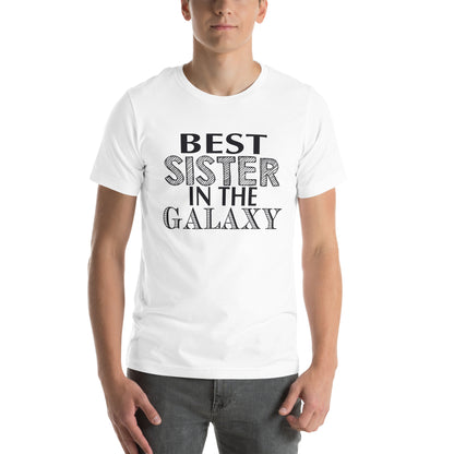Best Sister in the Galaxy Unisex T-Shirt