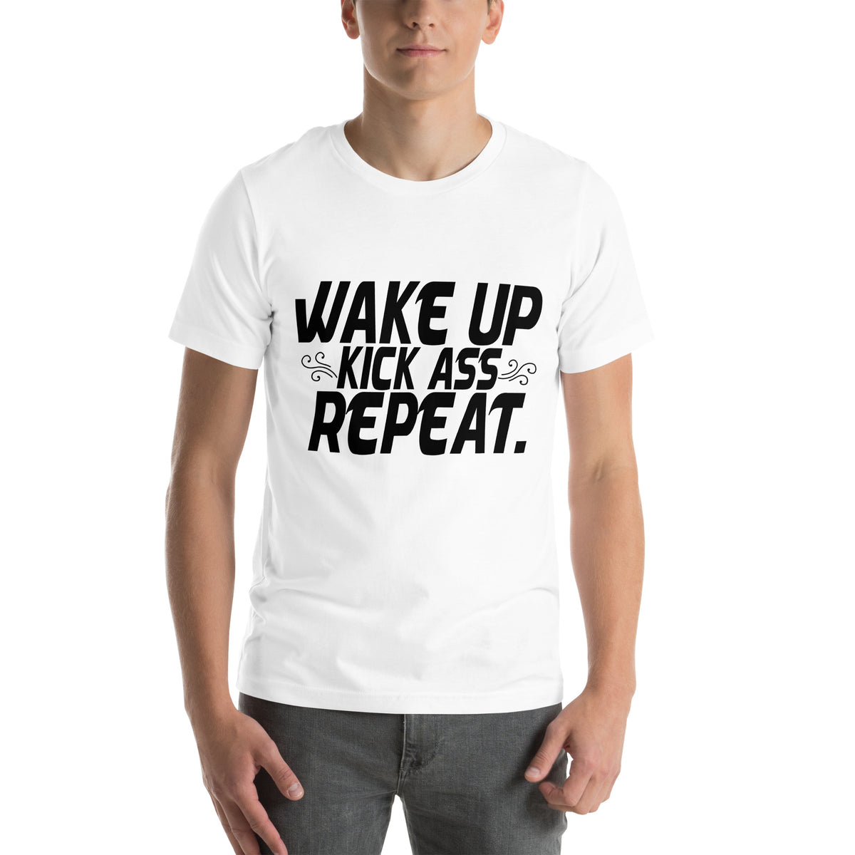 Wake Up, Kick Ass, Repeat Unisex T-Shirt