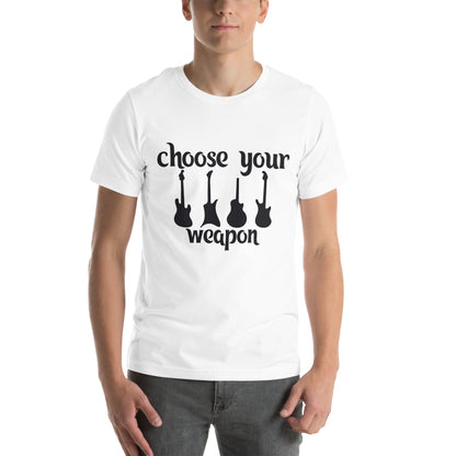 Choose Your Weapon Guitar Unisex T-Shirt