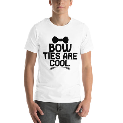 Bow Ties Are Cool Unisex T-Shirt