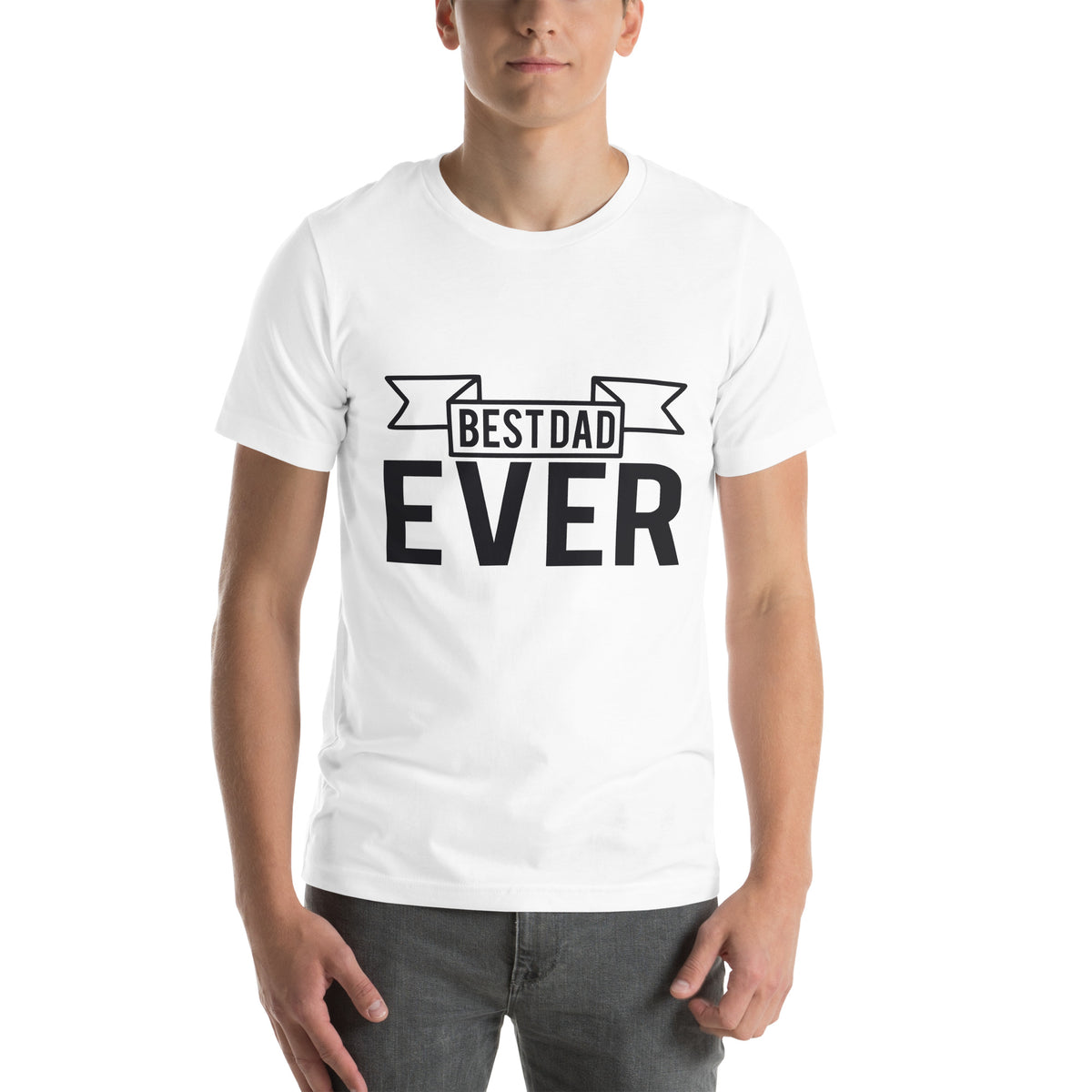 Best Dad Ever Unisex T-Shirt