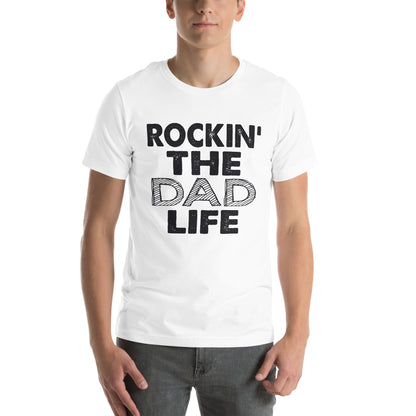 Rockin' the Dad Life Unisex T-Shirt