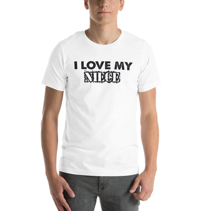 I Love My Niece Unisex T-Shirt