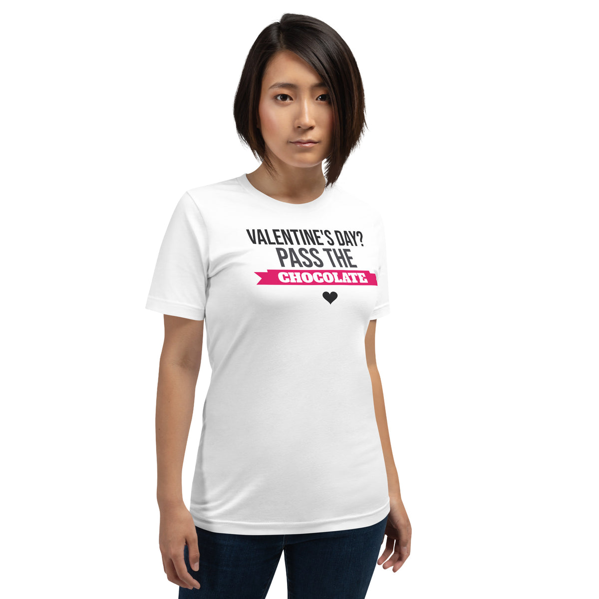 Valentine's Day? Pass the Chocolate Unisex T-Shirt