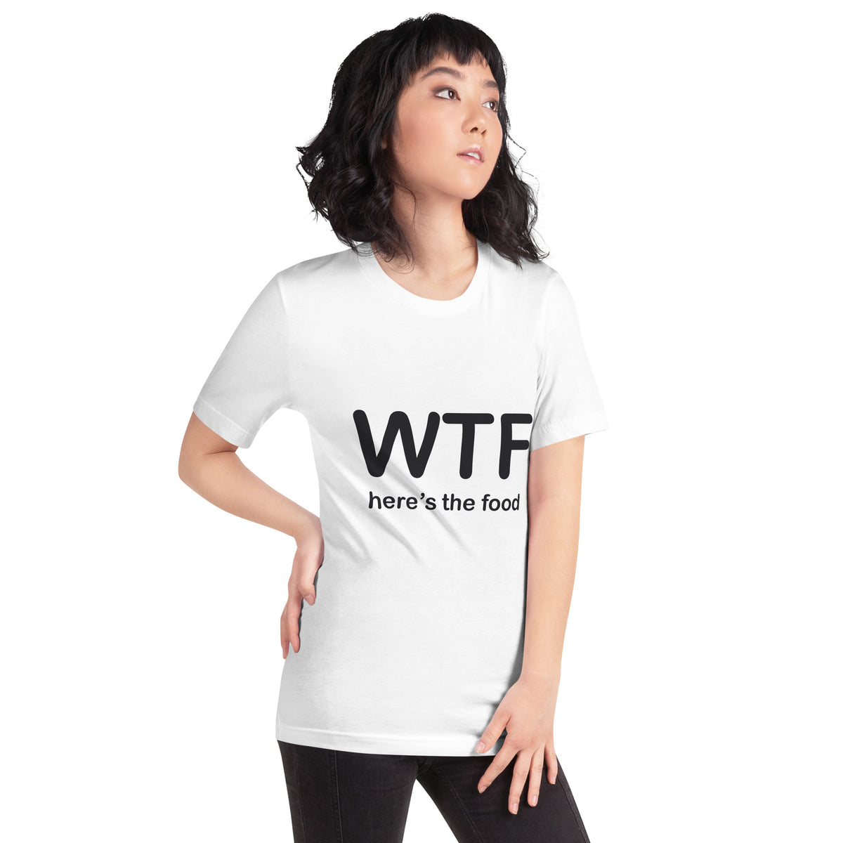 WTF Here's the Food Unisex T-Shirt