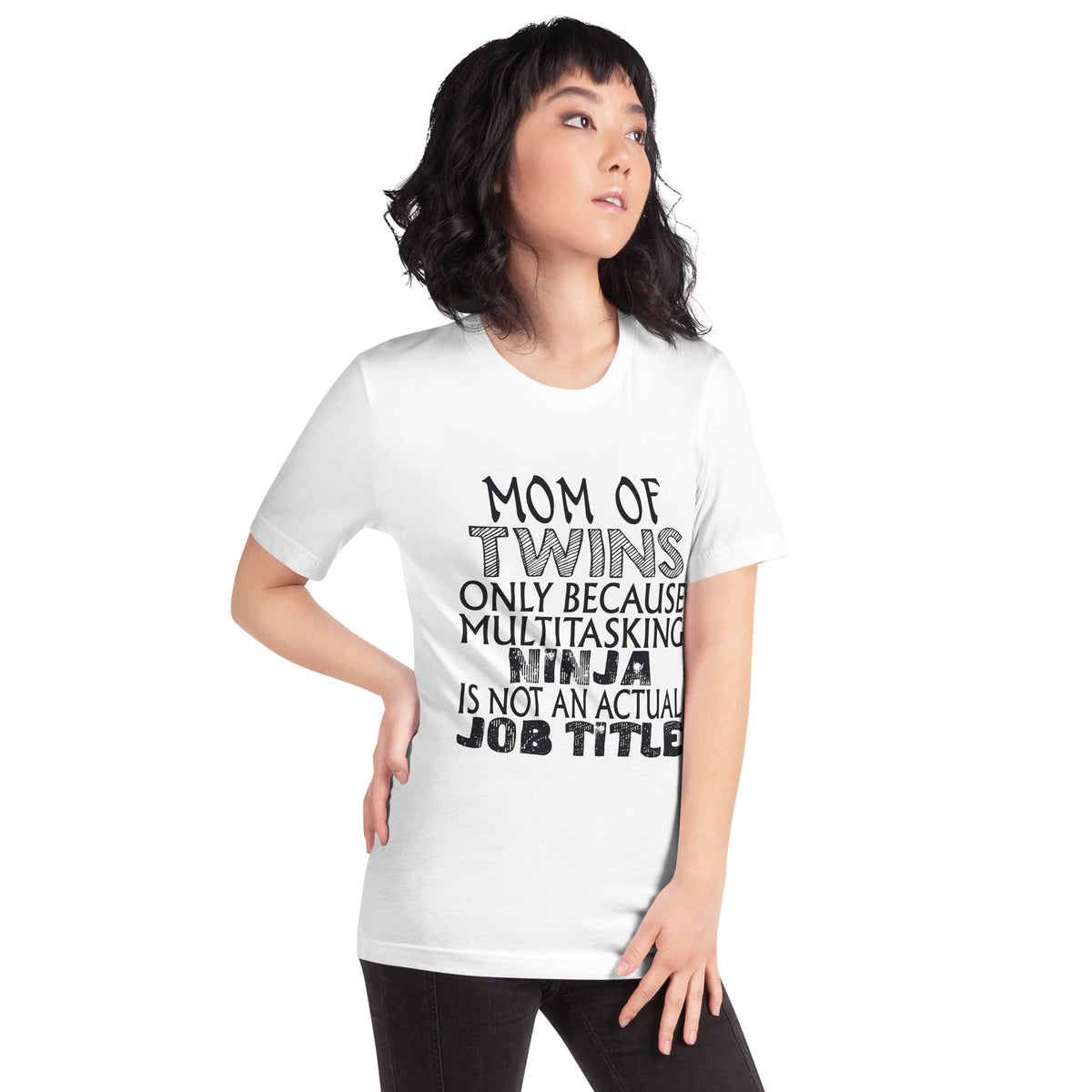 Mom of Twins: Multitasking Ninja Is Not an Actual Job Title Unisex T-Shirt