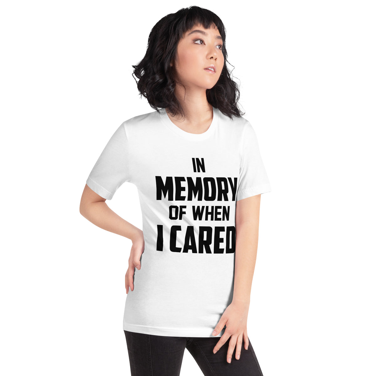 In Memory of When I Cared Unisex T-Shirt
