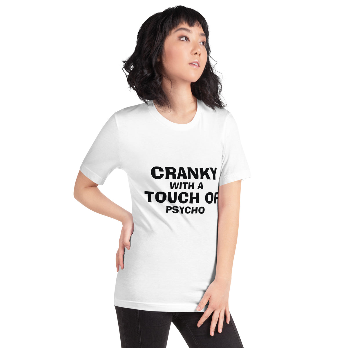 Cranky with a Touch of Psycho Unisex T-Shirt