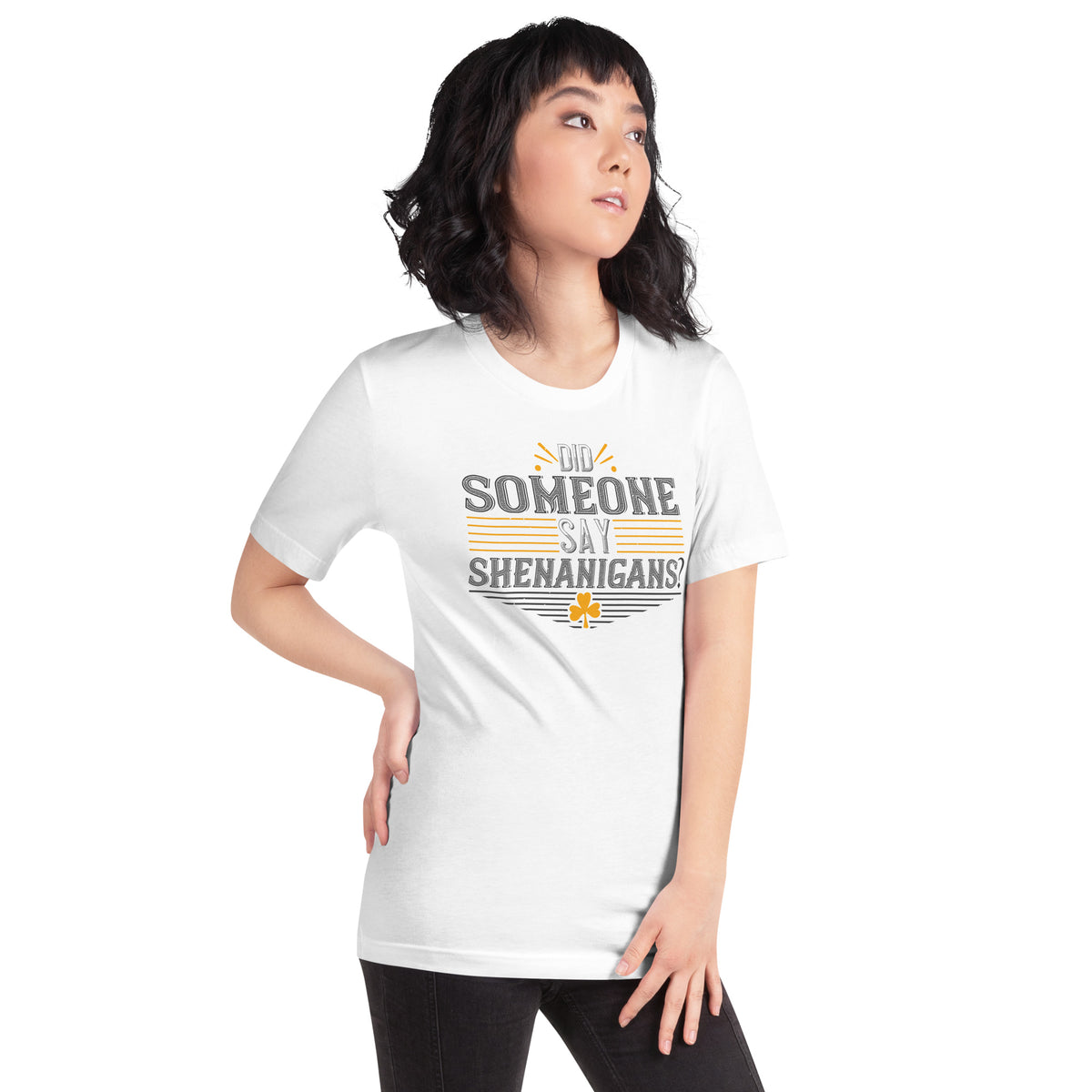 Did Someone Say Shenanigans? St. Patrick's Day Unisex T-Shirt