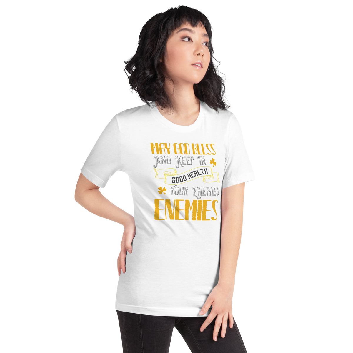 May God Bless and Keep in Good Health Your Enemies' Enemies St. Patrick's Day Unisex T-Shirt