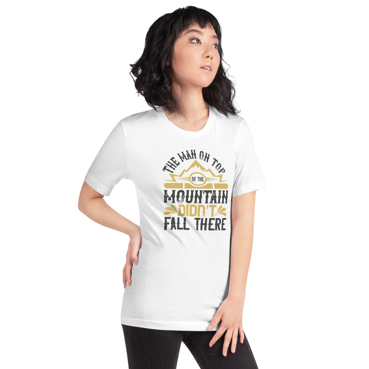 The Man on Top of the Mountain Didn't Fall There Unisex T-Shirt