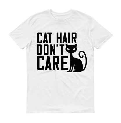Cat hair don't care Unisex T-Shirt