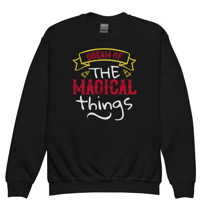 Dream of the Magical Things Christmas Kids Sweatshirt