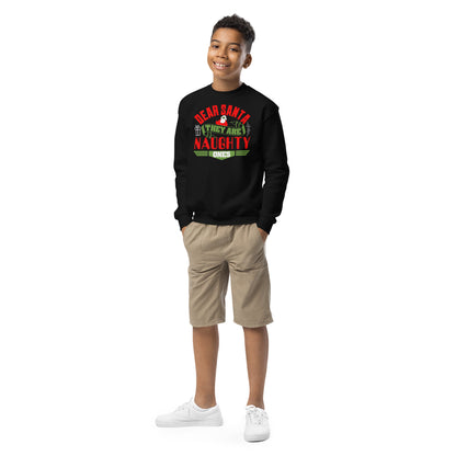 Dear Santa, They Are the Naughty Ones Christmas Kids Sweatshirt
