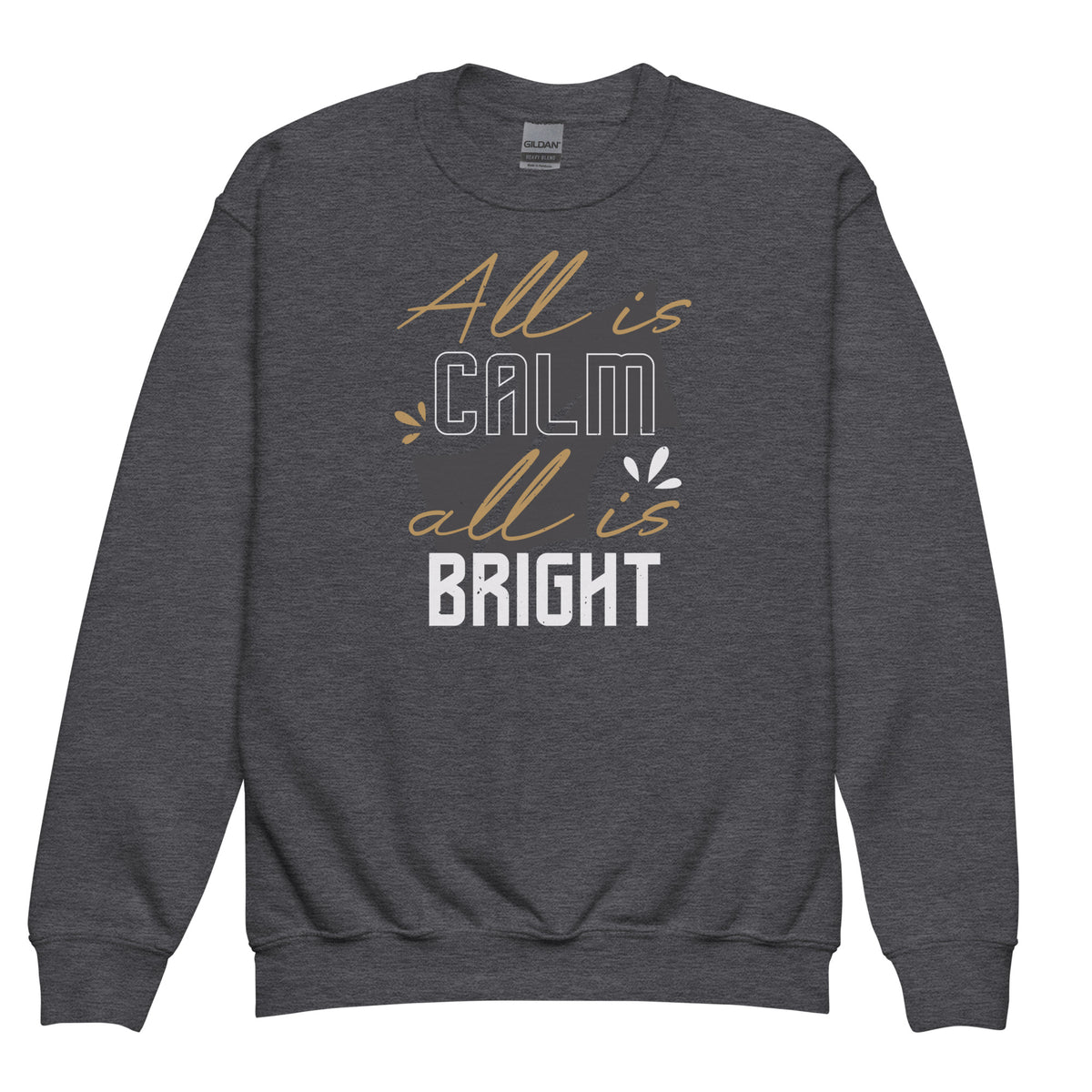All Is Calm, All Is Bright Christmas Kids Sweatshirt