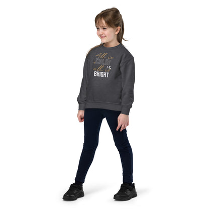 All Is Calm, All Is Bright Christmas Kids Sweatshirt