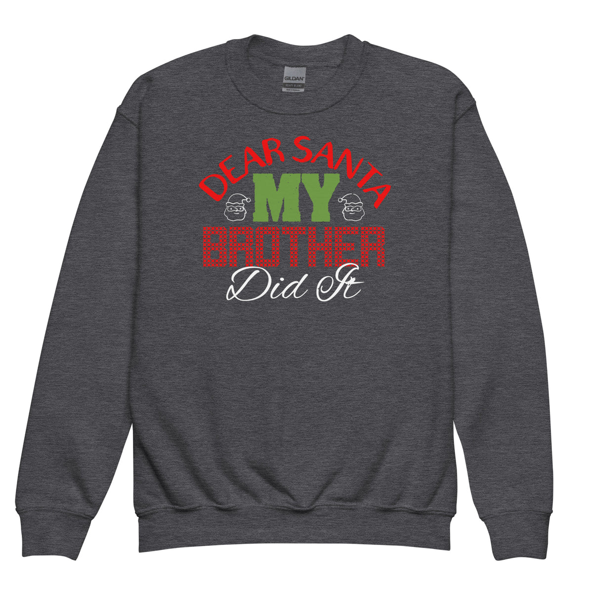 Dear Santa, My Brother Did It Christmas Kids Sweatshirt
