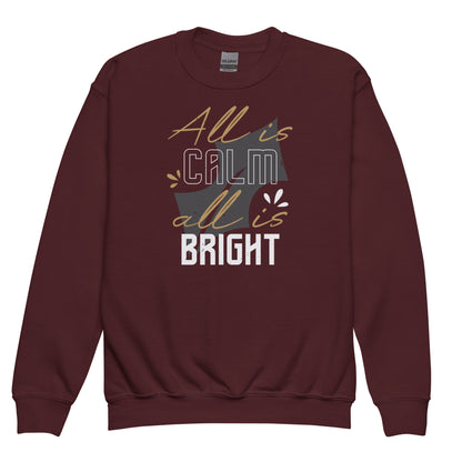 All Is Calm, All Is Bright Christmas Kids Sweatshirt