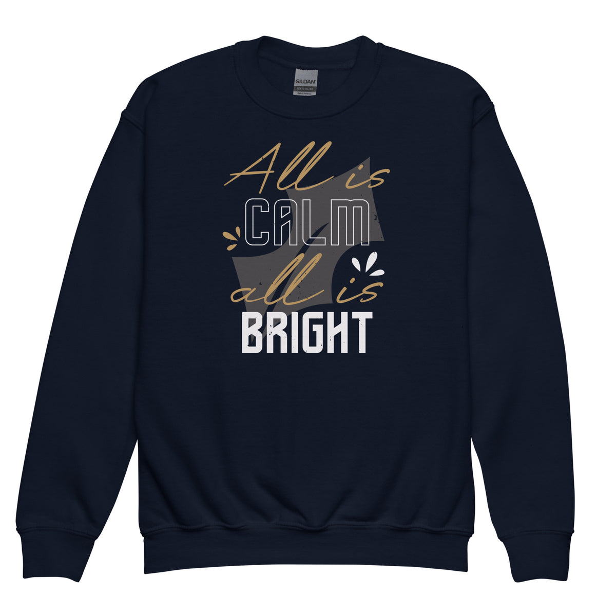 All Is Calm, All Is Bright Christmas Kids Sweatshirt