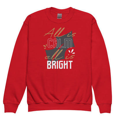 All Is Calm, All Is Bright Christmas Kids Sweatshirt