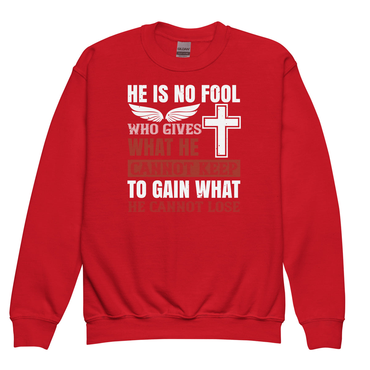 He Is No Fool Who Gives What He Cannot Keep Christian Kids Sweatshirt