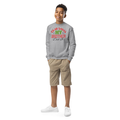Dear Santa, My Brother Did It Christmas Kids Sweatshirt