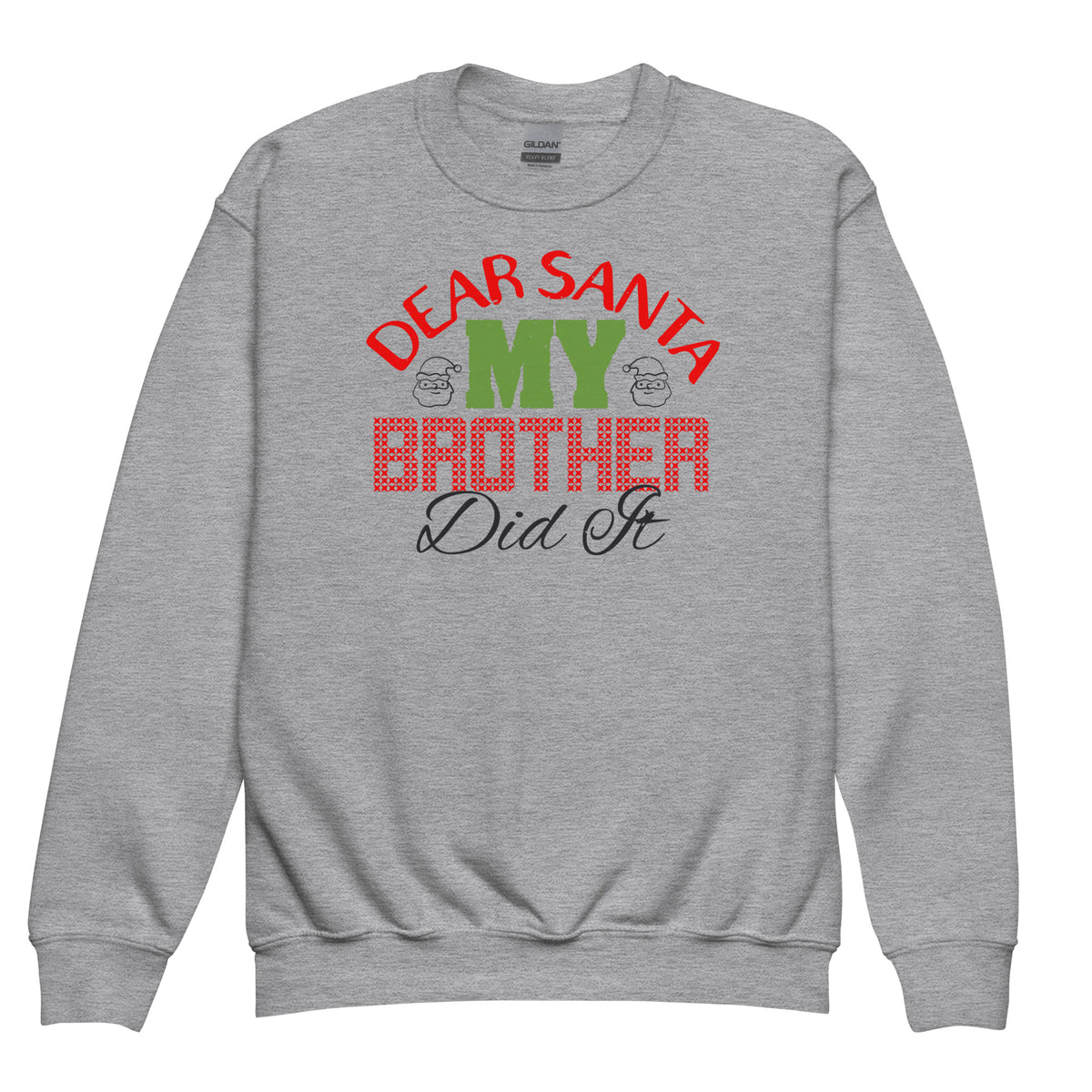 Dear Santa, My Brother Did It Christmas Kids Sweatshirt