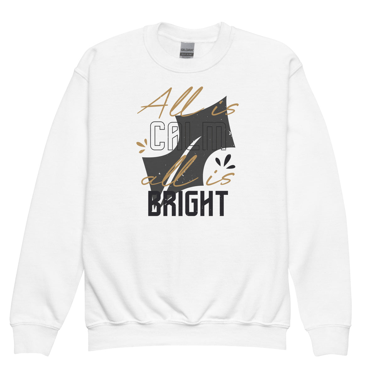 All Is Calm, All Is Bright Christmas Kids Sweatshirt