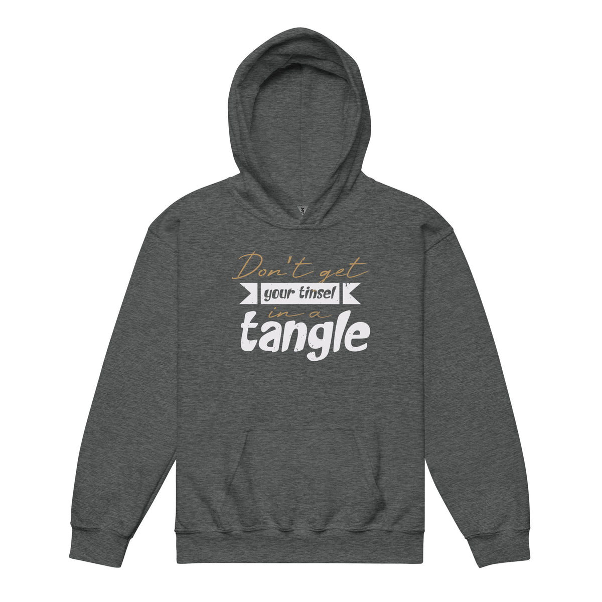 Don't Get Your Tinsel in a Tangle Christmas Kids Hoodie