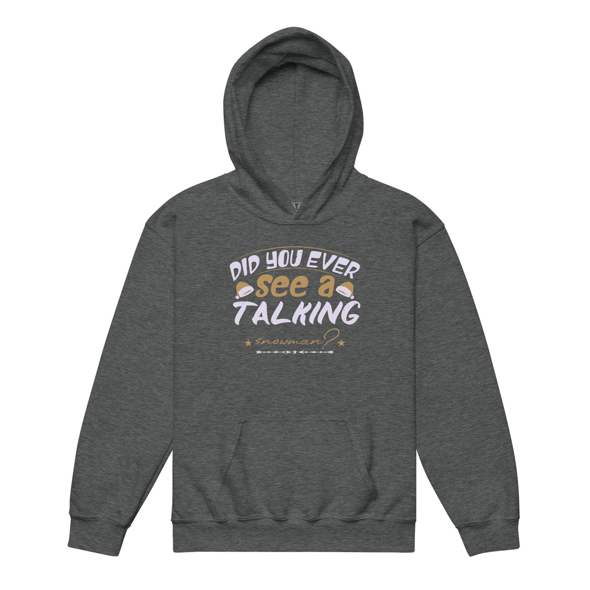 Did You Ever See a Talking Snowman? Christmas Kids Hoodie