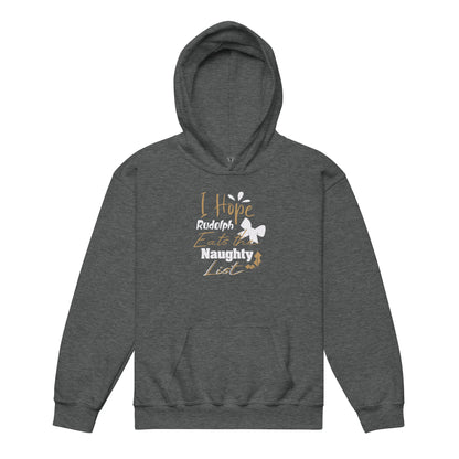 I Hope Rudolph Eats the Naughty List Christmas Kids Hoodie