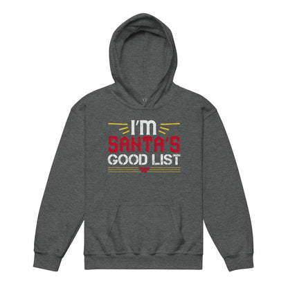 I'm on Santa's Good List Christmas Kids Hoodie