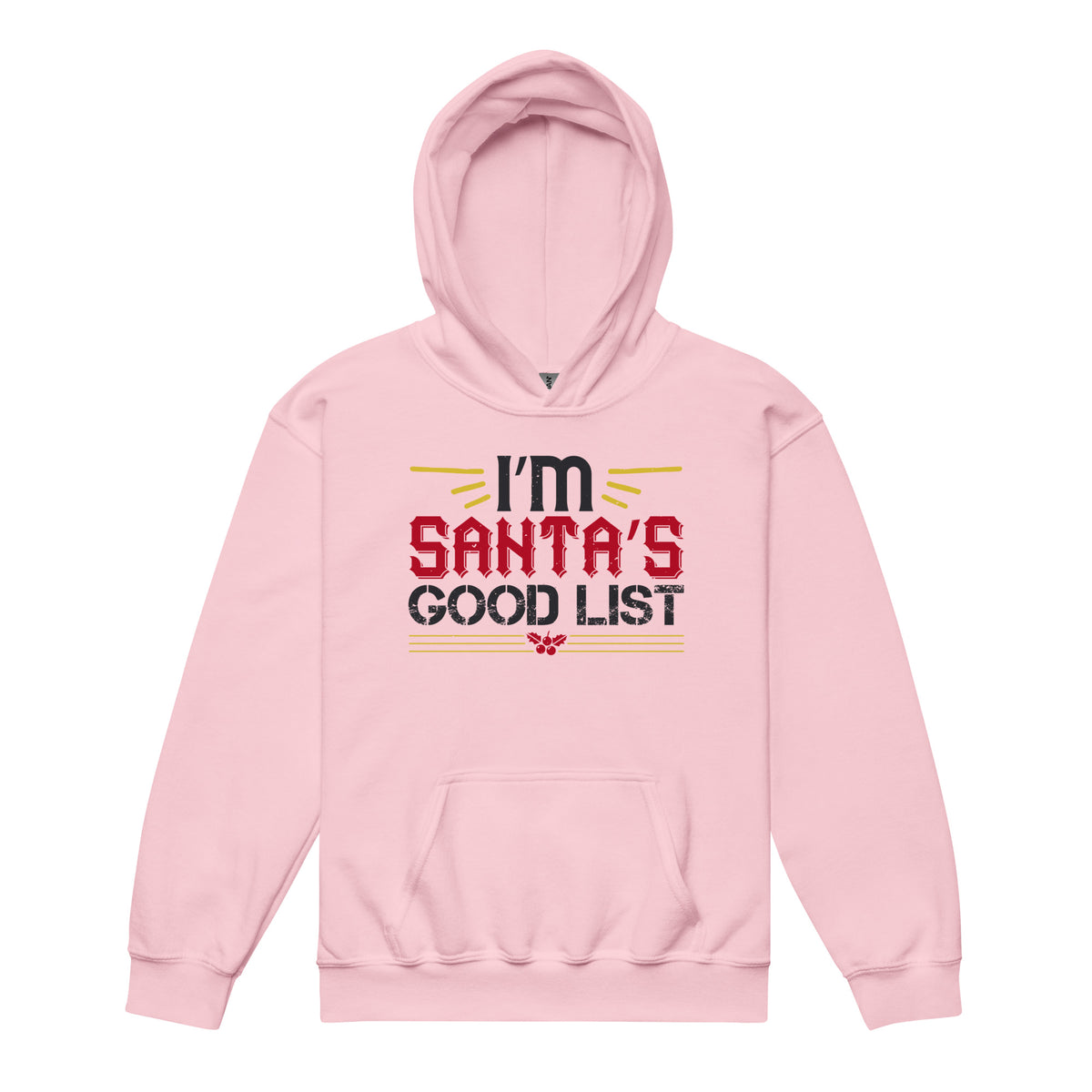 I'm on Santa's Good List Christmas Kids Hoodie
