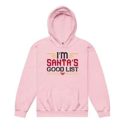 I'm on Santa's Good List Christmas Kids Hoodie