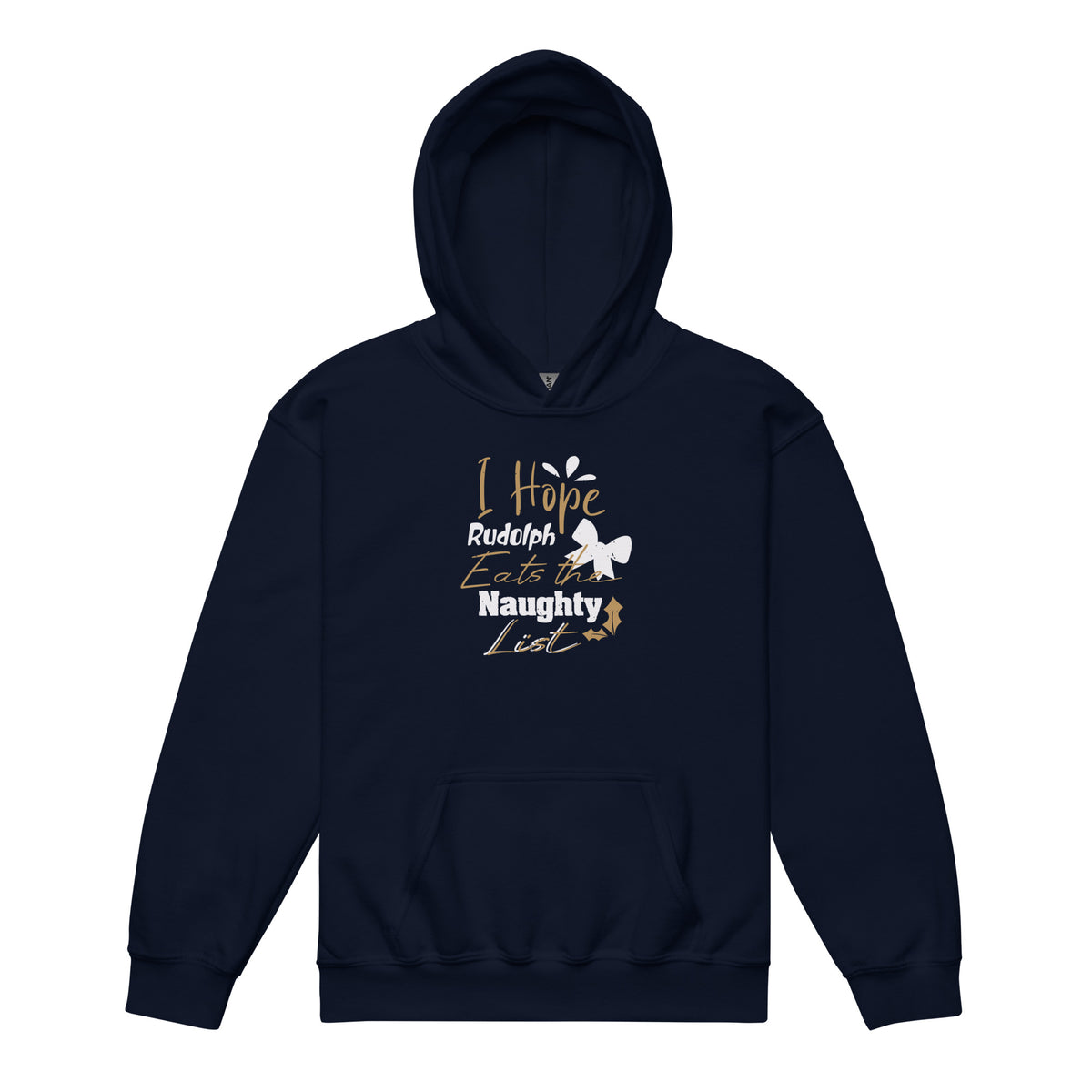 I Hope Rudolph Eats the Naughty List Christmas Kids Hoodie