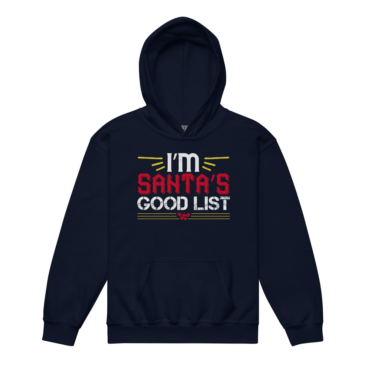 I'm on Santa's Good List Christmas Kids Hoodie