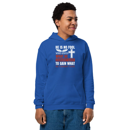 He Is No Fool Who Gives What He Cannot Keep Christian Kids Hoodie