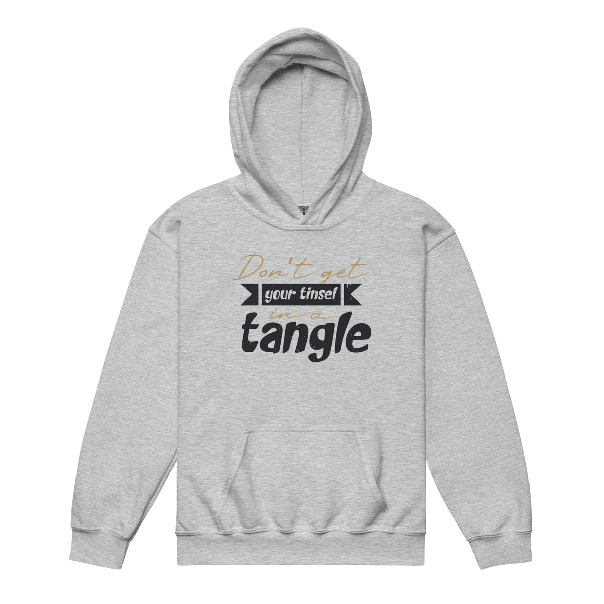 Don't Get Your Tinsel in a Tangle Christmas Kids Hoodie