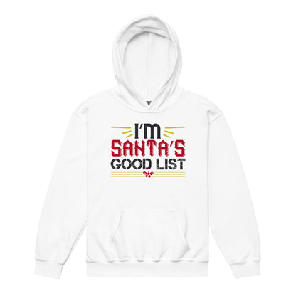 I'm on Santa's Good List Christmas Kids Hoodie