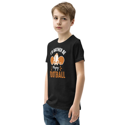 I'd Rather Be Playing Football Kids T-Shirt