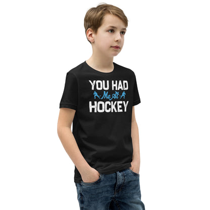You Had Me at Hockey Kids T-Shirt
