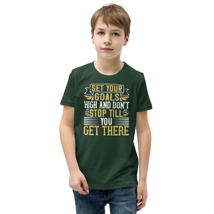Set Your Goals High and Don't Stop Till You Get There Kids T-Shirt