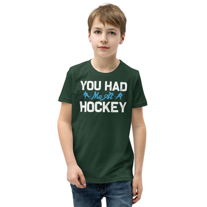 You Had Me at Hockey Kids T-Shirt