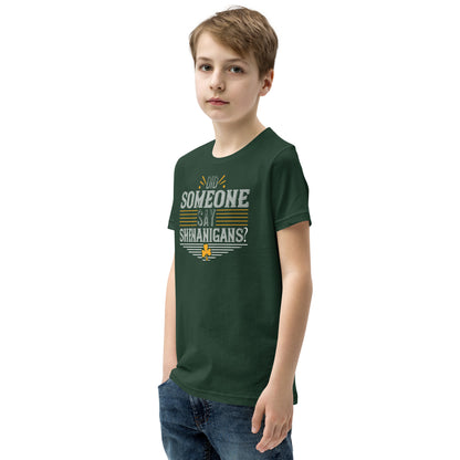 Did Someone Say Shenanigans? St. Patrick's Day Kids T-Shirt